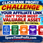 ClickBank Profit Challenge Update #6: Your Affiliate Link Isn’t Your Most Valuable Asset